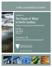 The Future of Water in North Carolina: Strategies for Sustaining Clean and Abundant Water - Pre-conference Report