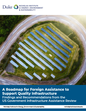 A Roadmap for Foreign Assistance to Support Quality Infrastructure: Findings and Recommendations from the US Government Infrastructure Assistance Review cover