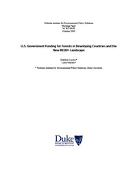 U.S. Government Funding for Forests in Developing Countries and the New REDD+ Landscape