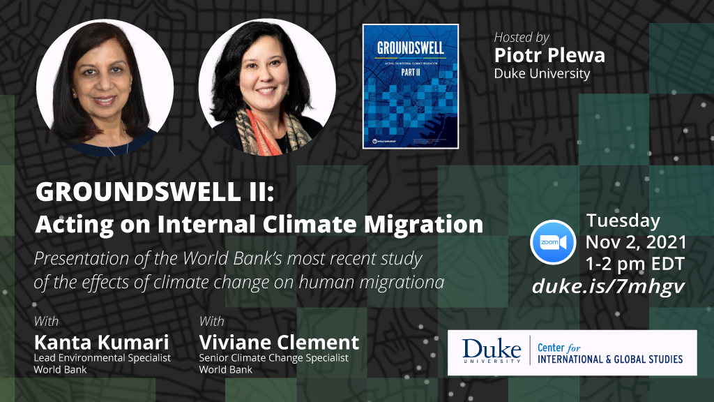 Groundswell II: Acting on Internal Climate Migration; Presentation of the World Bank’s most recent study of the effects of climate change on human migration