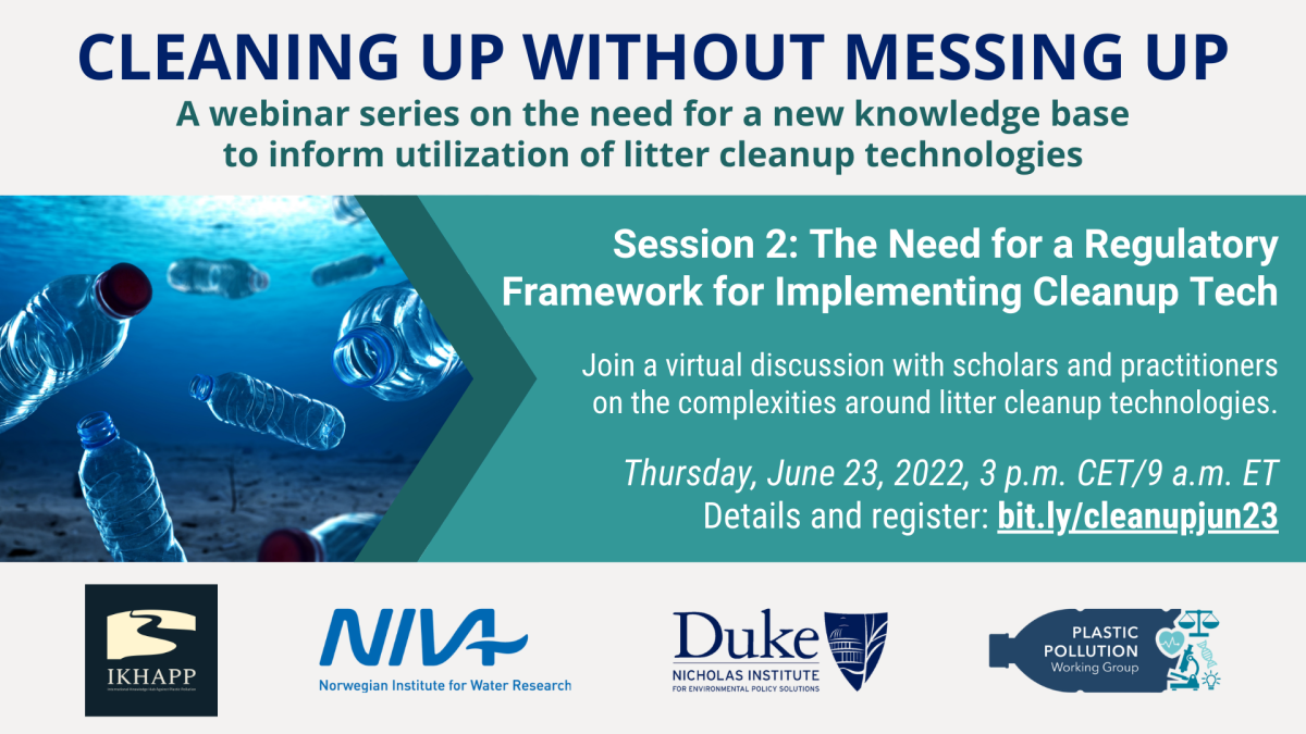 Cleaning Up Without Messing Up Session 2: The Need for a Regulatory Framework for Implementation of Cleanup Technologies