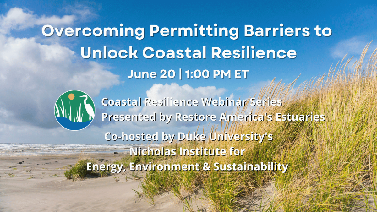 Webinar Series: Overcoming Permitting Barriers to Unlock Coastal Resilience